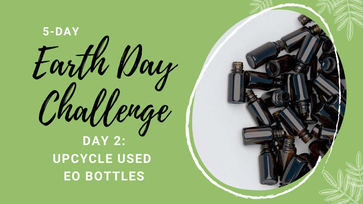 Earth Day Challenge - Day 2: Upcycle Used EO Bottles – Rocky Mountain Oils